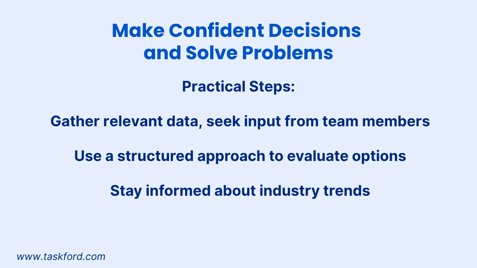 Make Confident Decisions and Solve Problems