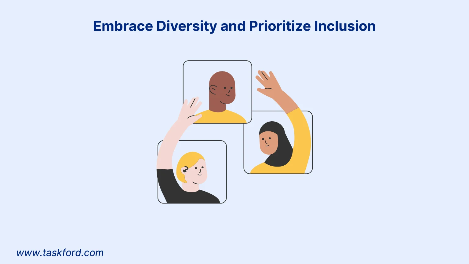 Embrace Diversity and Prioritize Inclusion