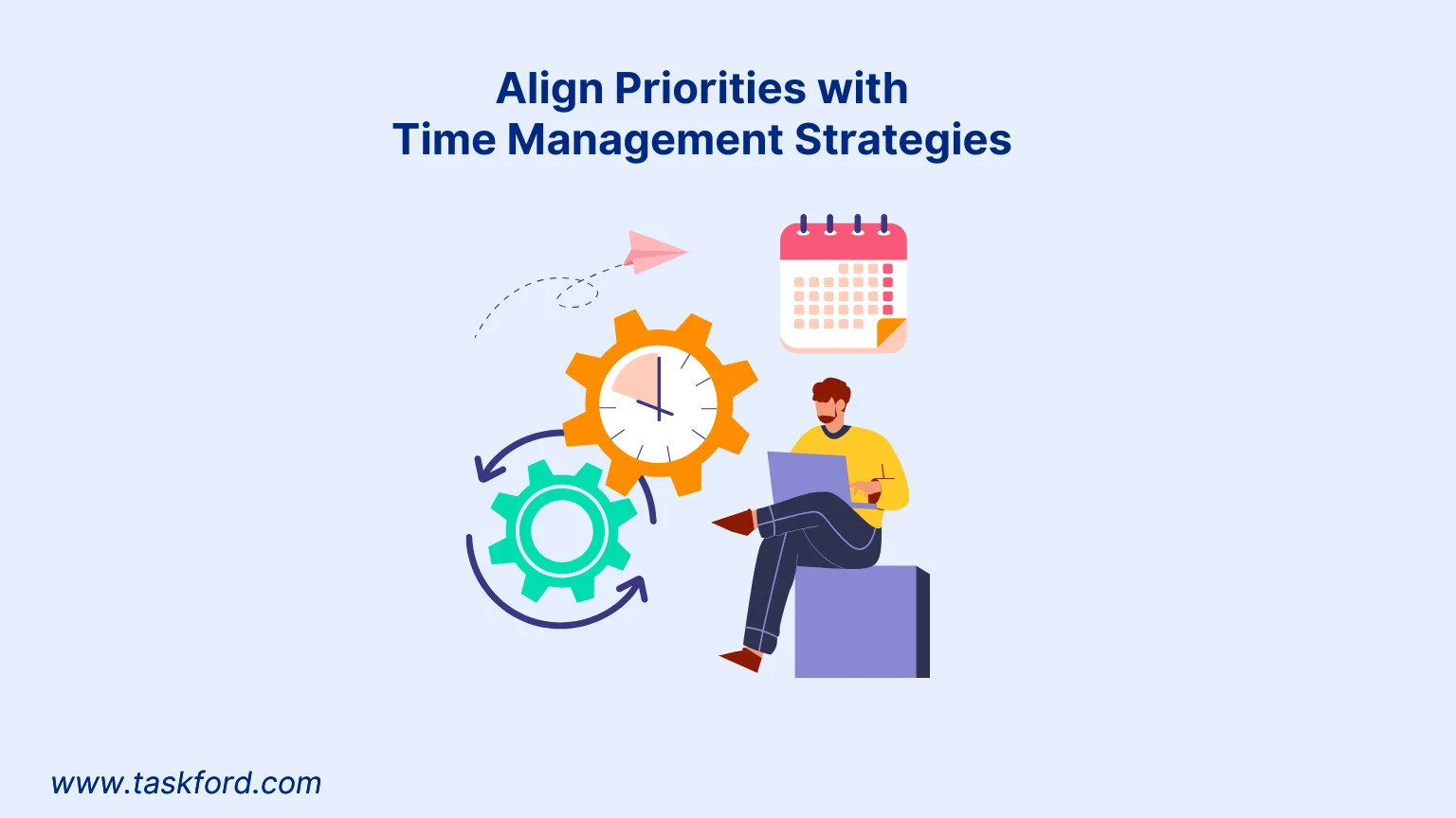 Align Priorities with Time Management Strategies