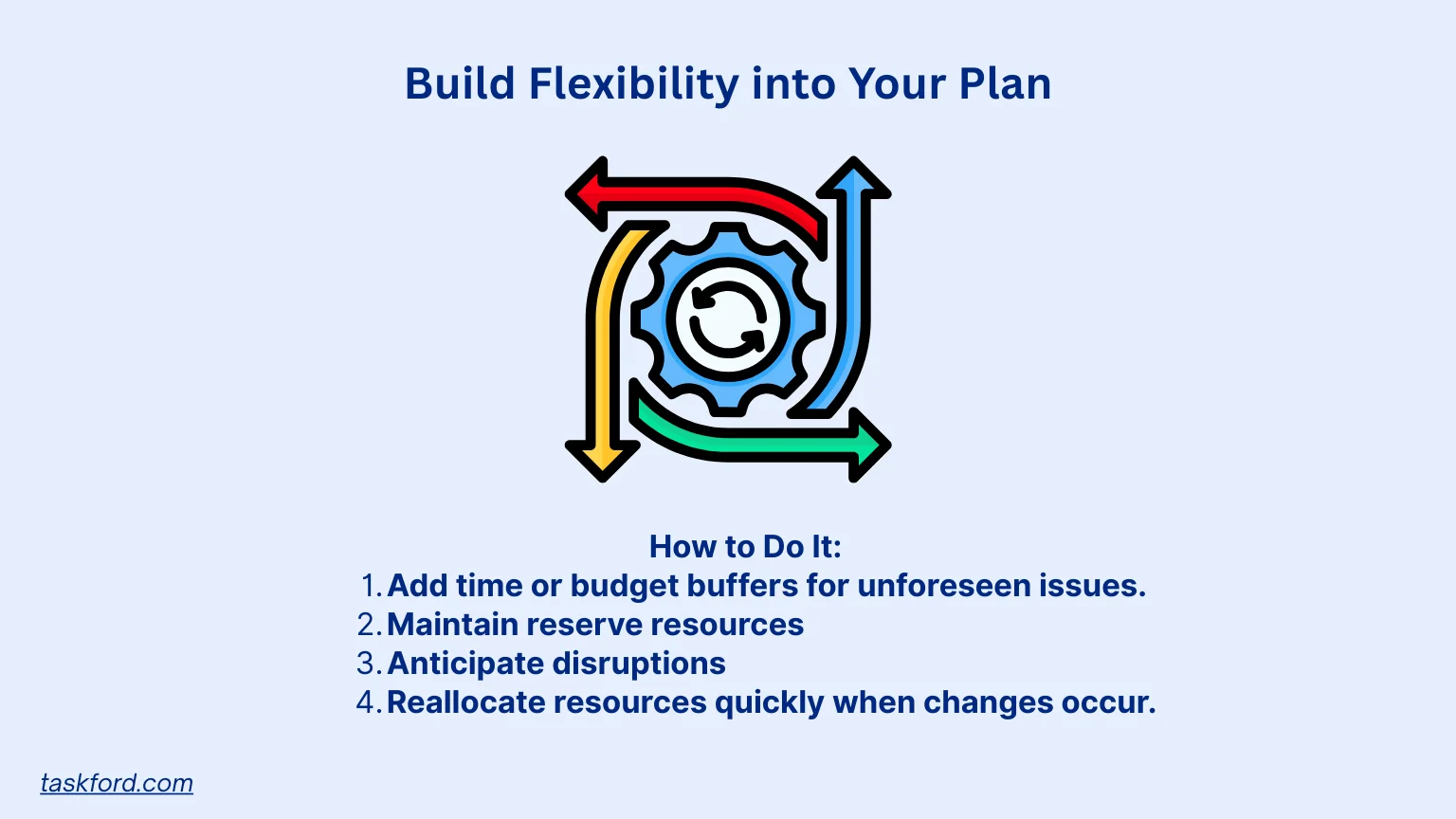 Build Flexibility into Your Plan