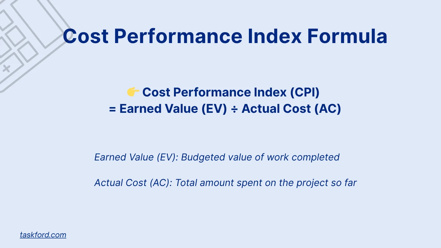 Cost Performance Index (CPI)