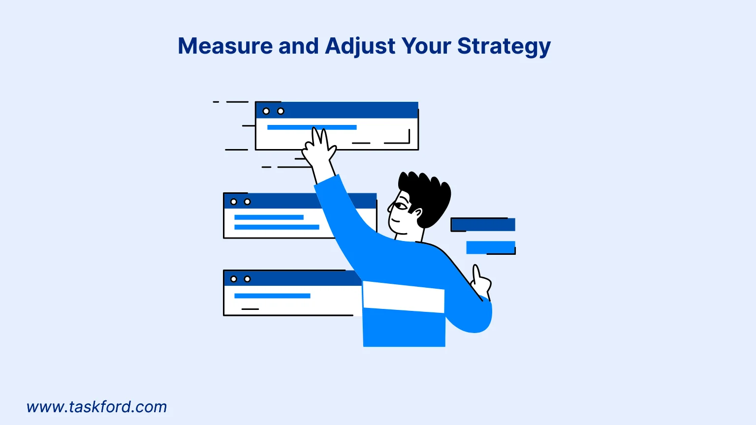 Measure and Adjust Your Strategy