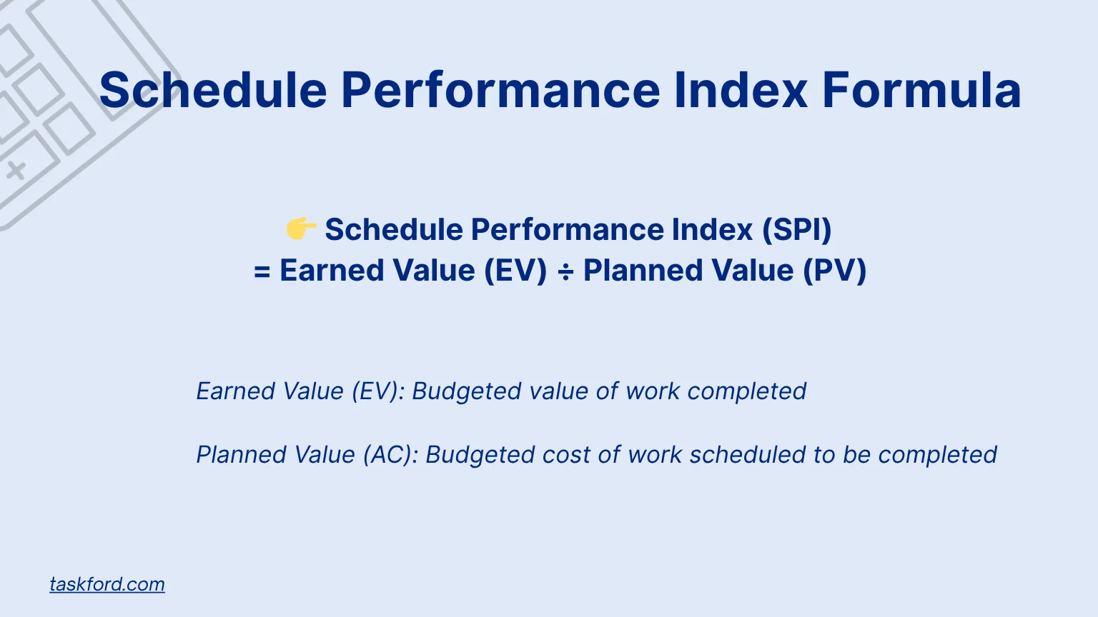Schedule Performance Index (SPI)