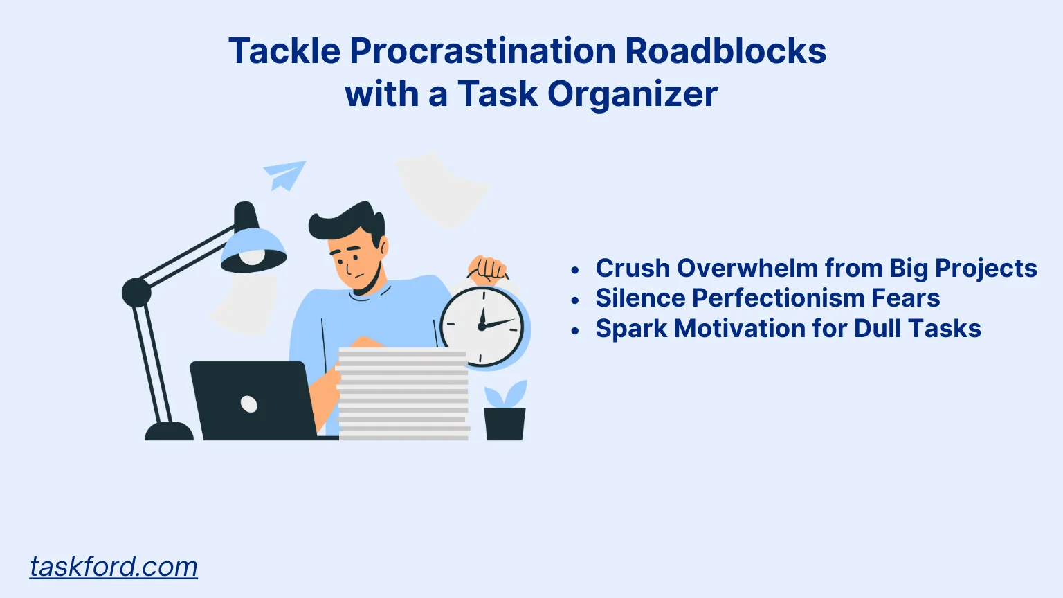 Tackle Procrastination Roadblocks with a Task Organizer