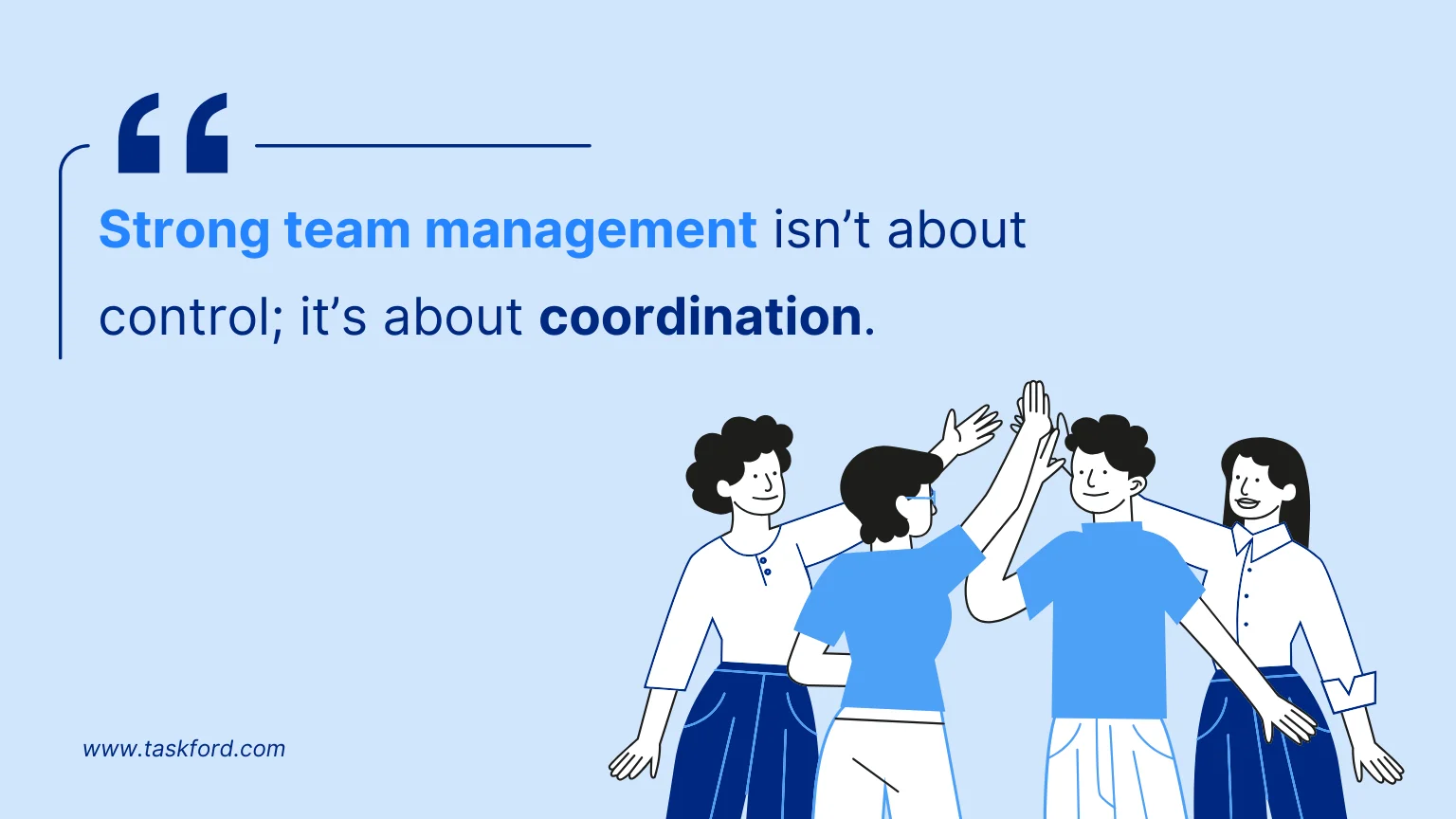 Strong team management