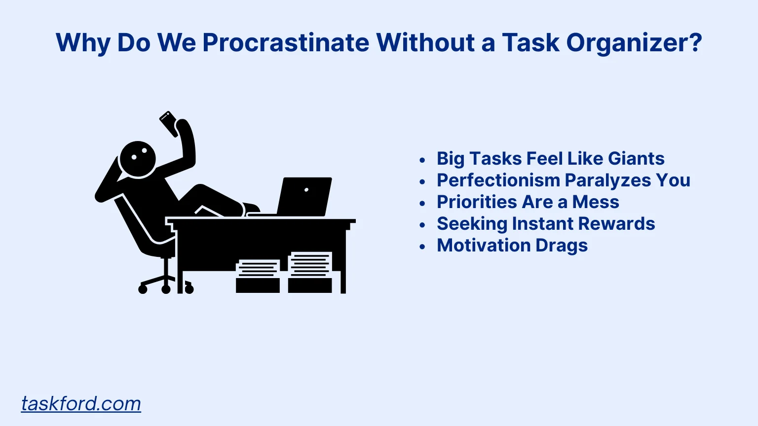 Why Do We Procrastinate Without a Task Organizer?